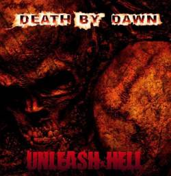 Death By Dawn : Unleash Hell